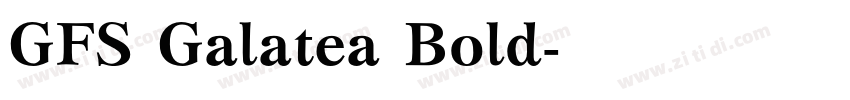 GFS Galatea Bold字体转换